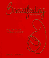 Breastfeeding: A Guide for the Medical Profession