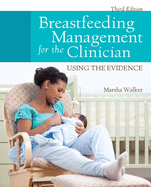 Breastfeeding Management for the Clinician: .