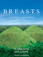 Breasts: A Natural and Unnatural History