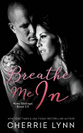 Breathe Me in