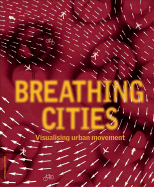 Breathing Cities: The Architecture of Movement