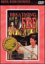 Breathing Fire