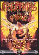 Breathing Fire