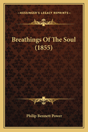 Breathings of the Soul (1855)