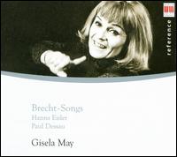 Brecht-Songs - Gisela May (vocals); Gundula Sonsalla (guitar); Joachim G�nther (cello); Siegfried St�ckigt (piano); Walter Olbertz (piano);...