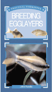 Breeding Egglayers - Rundle, John, and Interpet Publishing (Creator)