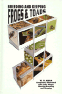 Breeding Keeping Frogs Toads - Mara, Wil