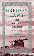 Brehon Laws: The Ancient Wisdom of Ireland