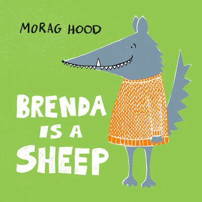 Brenda Is a Sheep - Hood, Morag