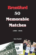Brentford: 50 Memorable Matches
