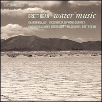 Brett Dean: Water Music - Rasch�r Saxophone Quartet; Sharon Bezaly (flute); Swedish Chamber Orchestra
