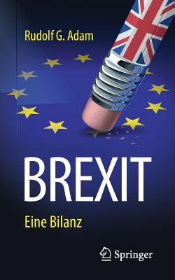 Brexit: Eine Bilanz - Adam, Rudolf G