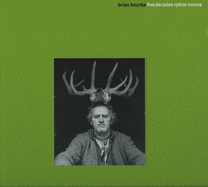 Brian Bourke: Five Decades: 1960s-2000s