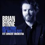 Brian Byrne: Tales from the Walled City