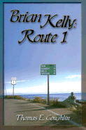 Brian Kelly: Route 1