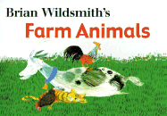 Brian Wildsmith's Farm Animals - Wildsmith, Brian (Illustrator)