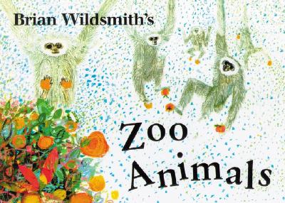 Brian Wildsmith's Zoo Animals - 