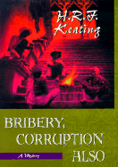 Bribery, Corruption Also - Keating, H R F