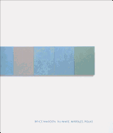 Brice Marden: Ru Ware, Marbles, Polke