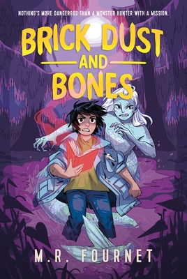 Brick Dust and Bones - Fournet, M R