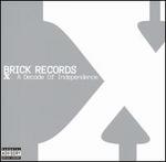 Brick Records X: A Decade of Independence