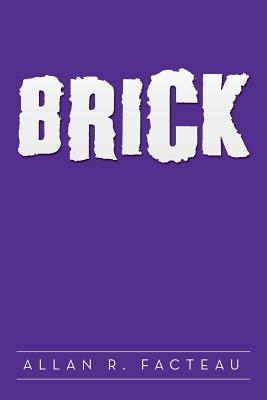 Brick - Facteau, Allan R