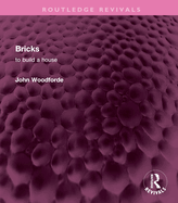 Bricks: To Build a House