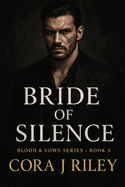 Bride of Silence: A Dark Bratva Rescue