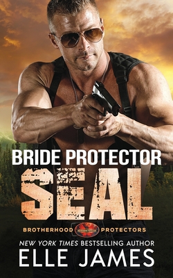 Bride Protector SEAL - James, Elle