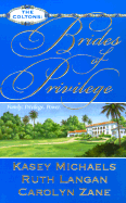 Brides of Privilege