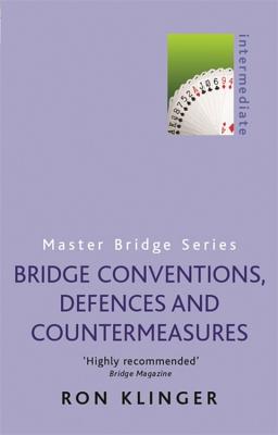 Bridge Conventions Defences and Countermeasures - Klinger, Ron