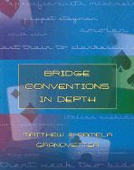 Bridge Conventions in Depth