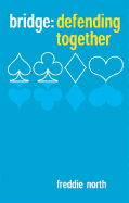 Bridge: Defending Together