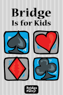 Bridge Is for Kids