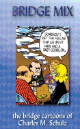 Bridge Mix: the Bridge cartoons of Charles M. Schulz