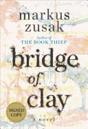 Bridge of Clay (Signed Edition)