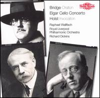 Bridge: Oration; Elgar: Cello Concerto; Holst: Invocation - Raphael Wallfisch (cello); Royal Liverpool Philharmonic Orchestra; Richard Dickins (conductor)