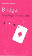 Bridge, the Vital Principles