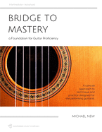 Bridge to Mastery: A Foundation for Guitar Proficiency
