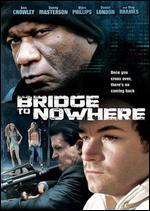Bridge to Nowhere - Blair Underwood