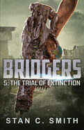 Bridgers 5: The Trial of Extinction