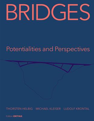Bridges - Helbig, Thorsten, and Kleiser, Michael, and Krontal, Ludolf