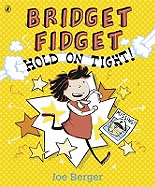 Bridget Fidget Hold on Tight