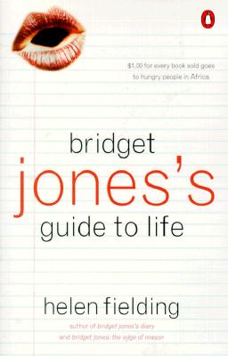 Bridget Jones's Guide to Life - Fielding, Helen, Ms.