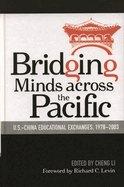 Bridging Minds Across the Pacific: U.S.-China Educational Exchanges, 1978-2003