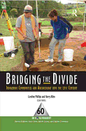 Bridging the Divide: Indigenous Communities and Archaeology Into the 21st Century