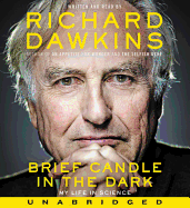 Brief Candle in the Dark: My Life in Science