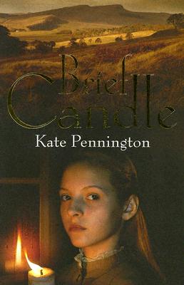 Brief Candle - Pennington, Kate