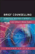 Brief Counselling: A Practical Integrative Approach