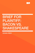 Brief for Plaintiff: Bacon vs. Shakespeare